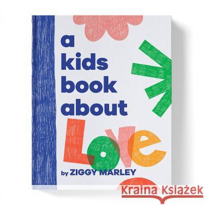 A Kids Book about Love Ziggy Marley 9780744094626 DK Publishing (Dorling Kindersley) - książka