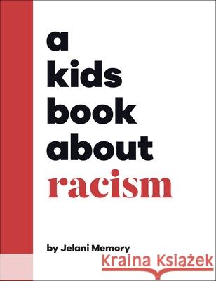 A Kids Book About Racism Jelani Memory 9780241634530 Dorling Kindersley Ltd - książka