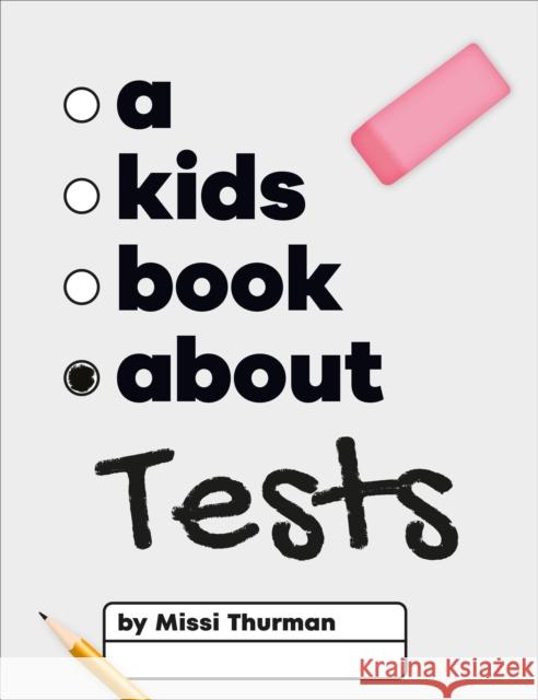 A Kids Book About Tests Missi Thurman 9780241743300 DK Publishing (Dorling Kindersley) - książka