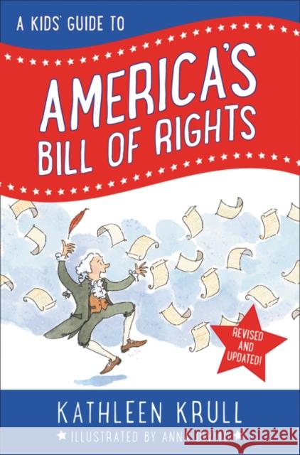 A Kids' Guide to America's Bill of Rights: Revised Edition Kathleen Krull Anna DiVito 9780062352309 HarperCollins - książka