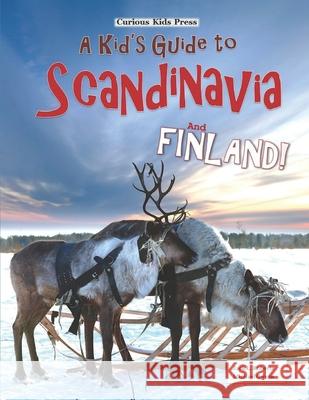 A Kid's Guide to Scandinavia and Finland Jack L. Roberts 9781694976604 Independently Published - książka