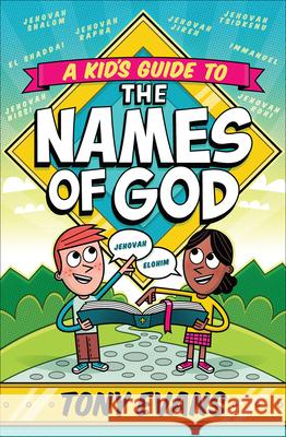 A Kid's Guide to the Names of God Tony Evans 9780736969611 Harvest House Publishers - książka