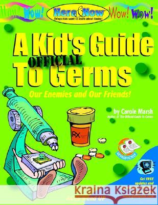 A Kid's Official Guide to Germs Carole Marsh Gallopade International 9780635010827 Gallopade International - książka
