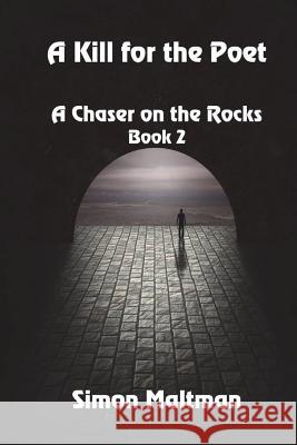 A Kill for the Poet Simon Maltman 9781721670536 Createspace Independent Publishing Platform - książka