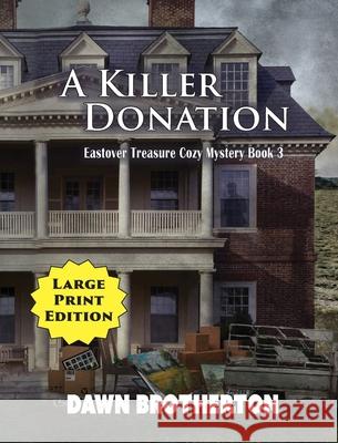 A Killer Donation Dawn Brotherton 9781969416002 Blue Dragon Publishing, LLC - książka