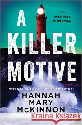 A Killer Motive Hannah Mary McKinnon 9780778305705 Mira Books - książka