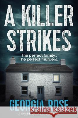A Killer Strikes (A Shade Darker Book 1) Georgia Rose 9781915665010 Three Shires Publishing - książka
