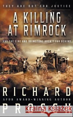 A Killing At Rimrock: A Traditional Western Novel Richard Prosch 9781639770342 Wolfpack Publishing - książka