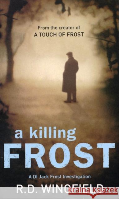 A Killing Frost: (Di Jack Frost Book 6) R Wingfield 9780552156899 Transworld Publishers Ltd - książka