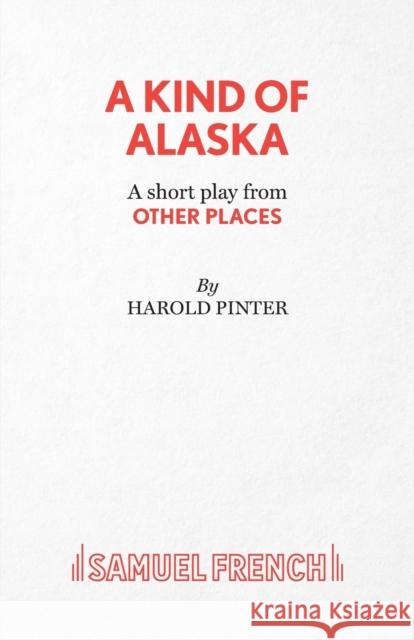 A Kind of Alaska Harold Pinter 9780573121296 SAMUEL FRENCH LTD - książka