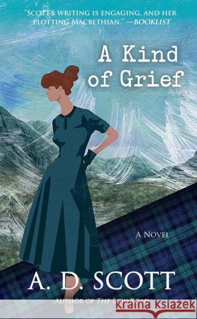 A Kind of Grief: A Novelvolume 6 Scott, A. D. 9781476756189 Atria Books - książka