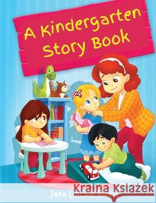 A Kindergarten Story Book: The Favorite Childhood Stories Jane Lincoln Hoxie 9781805472384 Sascha Association - książka