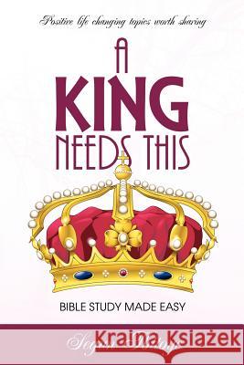 A King Needs This Segun Ibitoye 9781613797327 Xulon Press - książka