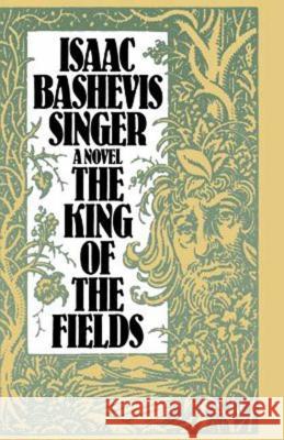 A King of the Fields Isaac Bashevis Singer 9780374529086 Farrar Straus Giroux - książka