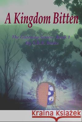 A Kingdom Bitten MR Adam R. R. Burke 9781537466835 Createspace Independent Publishing Platform - książka