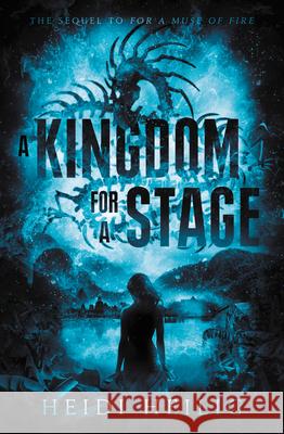 A Kingdom for a Stage Heidi Heilig 9780062651983 Greenwillow Books - książka