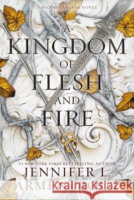 A Kingdom of Flesh and Fire: A Blood and Ash Novel Jennifer L. Armentrout 9781952457470 Blue Box Press - książka