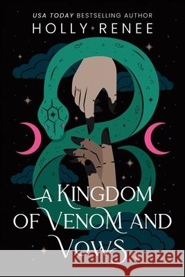 A Kingdom of Venom and Vows (Standard Edition) Holly Renee 9781464242328 Sourcebooks Casablanca - książka