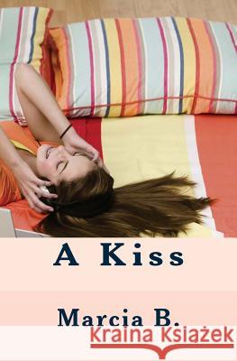 A Kiss Marcia B 9781484052211 Createspace - książka