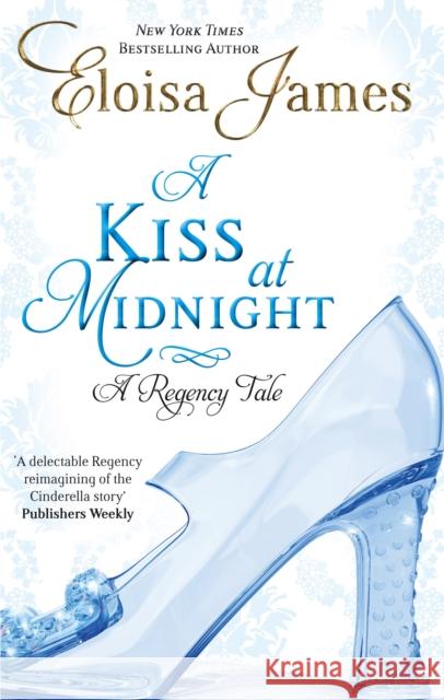 A Kiss At Midnight: Number 1 in series Eloisa James 9780749956912 Little, Brown Book Group - książka