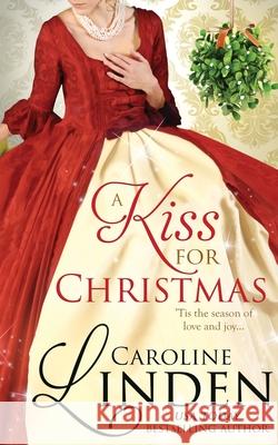 A Kiss for Christmas: Holiday short stories Caroline Linden 9780997149470 Caroline Linden - książka