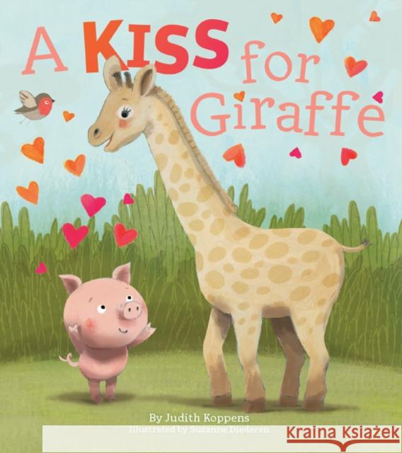 A Kiss for Giraffe Judith Koppens Suzanne Diederen 9781605375397 Clavis - książka