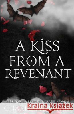 A Kiss From a Revenant Charlotte Swan 9781960615145 Charlotte Swan Publishing LLC - książka