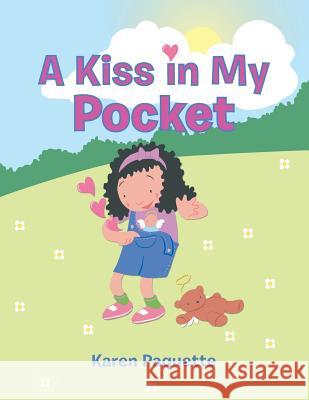 A Kiss in My Pocket Karen Paquette 9781452586366 Balboa Press - książka