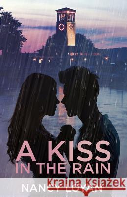 A Kiss in the Rain Nancy Loyan 9780986190032 Schuemann Enterprises LLC - książka