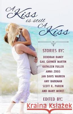 A Kiss is Still a Kiss Smith, Virginia 9781937671259 Next Step Books - książka