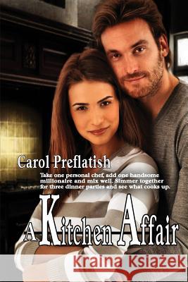 A Kitchen Affair Carol Preflatish 9780692562024 Carol Preflatish - książka