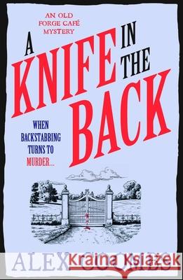 A Knife in the Back: An Old Forge Cafe Mystery Alex Coombs 9781915798763 Bedford Square Publishers - książka