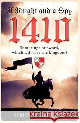 A Knight and a Spy 1410 Simon Fairfax 9781999655150 Corinium Associates Ltd - książka