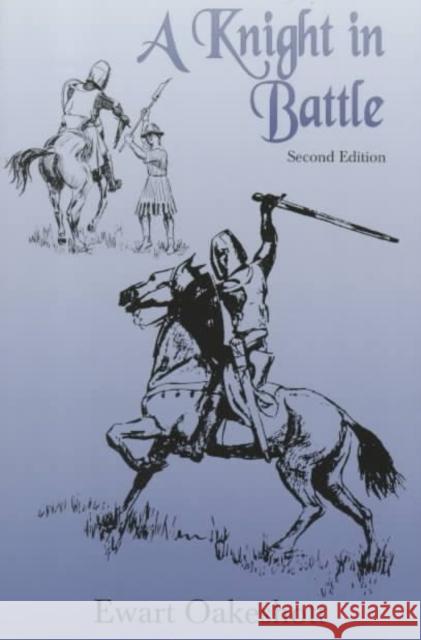 A Knight in Battle Ewart Oakeshott R. Eward Oakeshott 9780802313225 Dufour Editions - książka