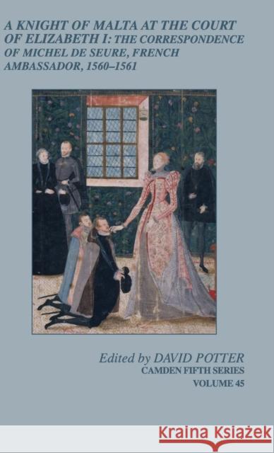 A Knight of Malta at the Court of Elizabeth I Potter, David 9781107092938 Cambridge University Press - książka