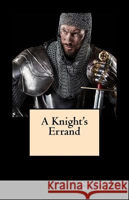 A Knight's Errand Mrs Deborah E. Hammond 9781979223119 Createspace Independent Publishing Platform - książka