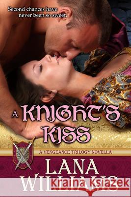 A Knight's Kiss Lana Williams 9781511883115 Createspace - książka
