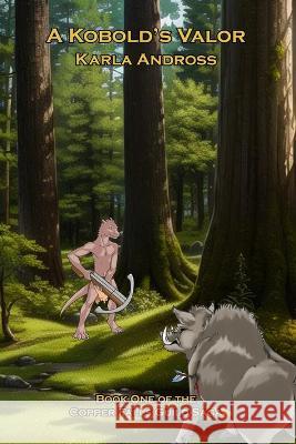 A Kobold's Valor Katie Dresel Karla Andross  9798387713620 Independently Published - książka