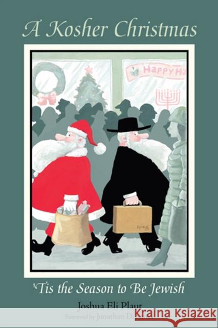 A Kosher Christmas: 'Tis the Season to Be Jewish Plaut, Joshua Eli 9780813553801 Rutgers University Press - książka