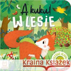 A kuku! W lesie. Filcowe klapki i lusterko Grażyna Wasilewicz 9788382138825 Aksjomat - książka
