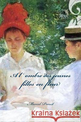 A l' ombre des jeunes filles en fleur Ballin, Philippe 9781519111661 Createspace - książka