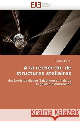 a la Recherche de Structures Stellaires Martin-N 9786131511837 Omniscriptum - książka