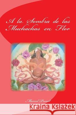 A la Sombra de las Muchachas en Flor Salinas, Pedro 9781530357208 Createspace Independent Publishing Platform - książka