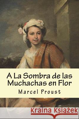 A La Sombra de las Muchachas en Flor Fernandez, Stiven 9781721047598 Createspace Independent Publishing Platform - książka