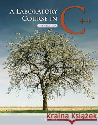 A Laboratory Course in C++ Nell Dale 9780763778835 Jones & Bartlett Publishers - książka