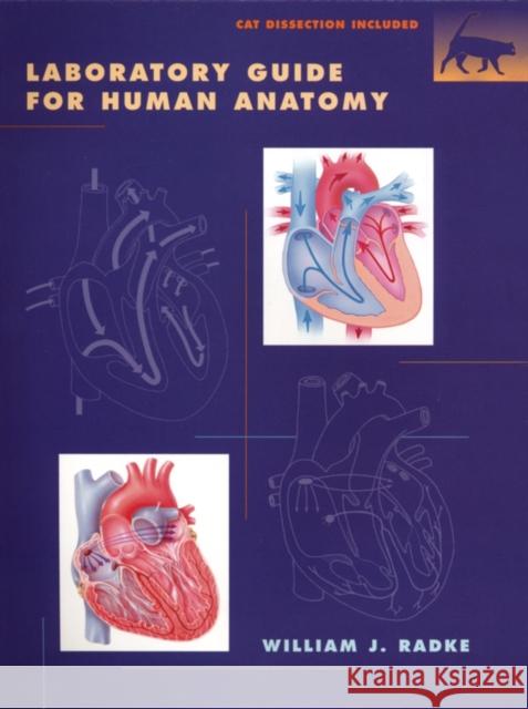 A Laboratory Guide to Human Anatomy William J. Radke 9780471414131 John Wiley & Sons - książka