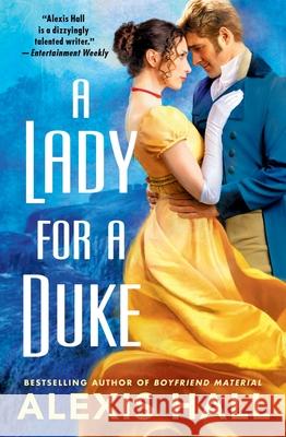 A Lady for a Duke Hall, Alexis 9781538753750 Forever - książka