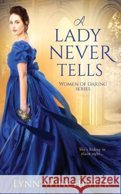 A Lady Never Tells Lynn Winchester 9781692807603 Independently Published - książka