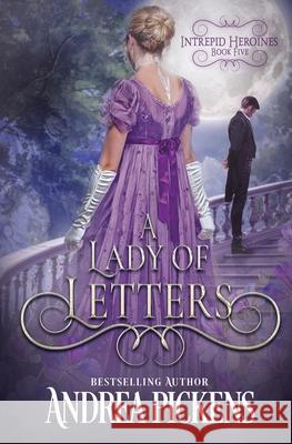 A Lady of Letters Andrea Pickens 9781648399879 Oliver-Heber Books - książka