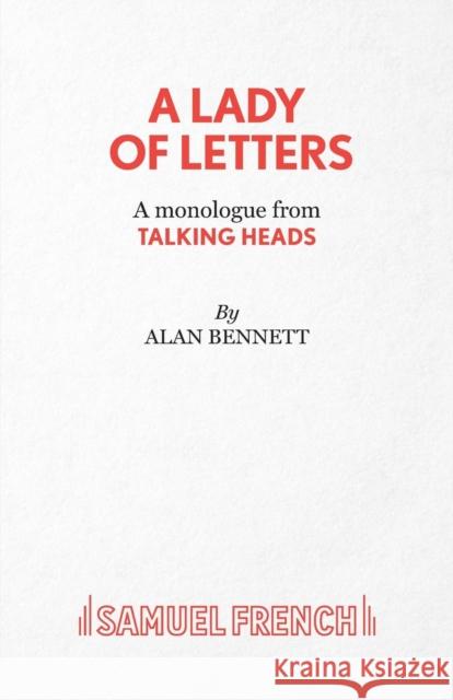 A Lady of Letters - A monologue from Talking Heads Bennett, Alan 9780573033841 SAMUEL FRENCH - książka